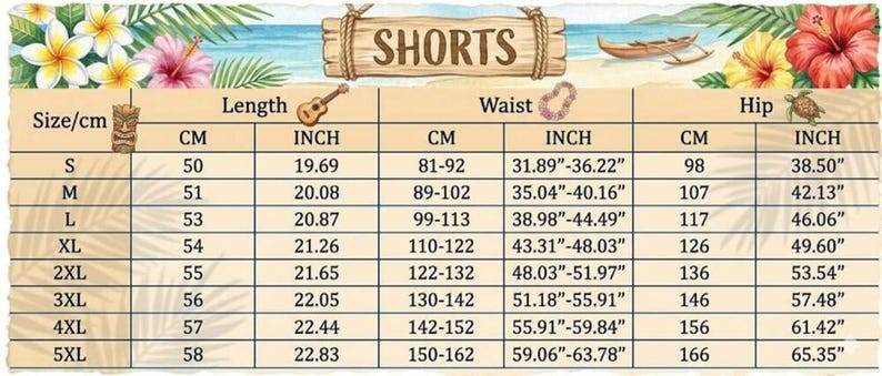 May include: A size chart for shorts, featuring measurements in both centimeters and inches. The chart includes sizes S to 5XL, with corresponding length, waist, and hip measurements. The background features a beach scene with flowers and a wooden sign that says "SHORTS".