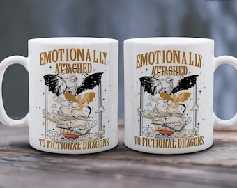 Emotionally Attached to Fictional Dragons Mug, Fourth Wing Gift, Dragon Coffee Mug, Bookish Mug, Dragon Rider Mug, Fourth Wing Merch