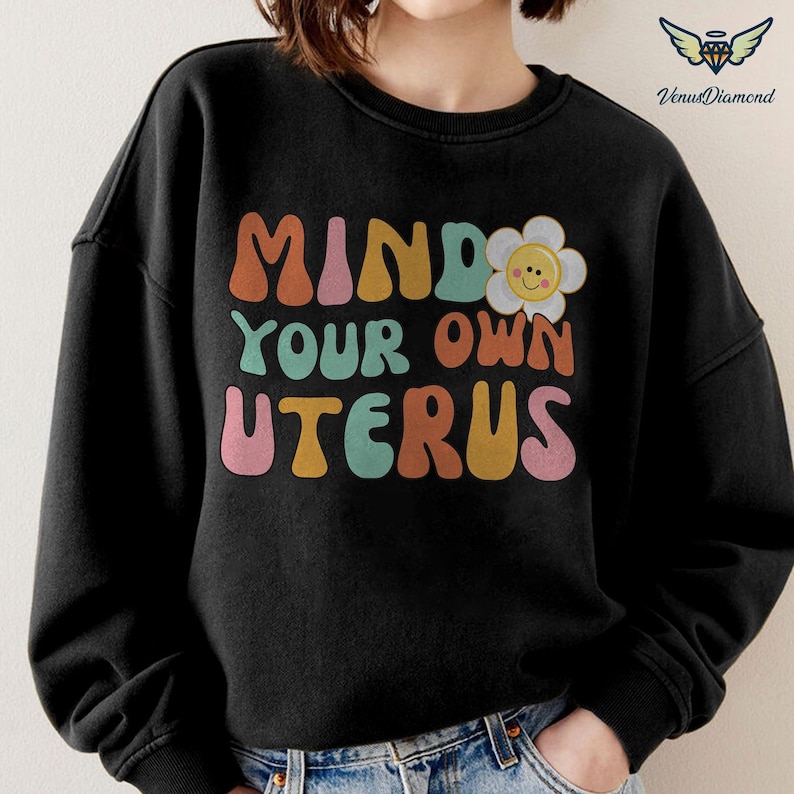 Mind Your Own Uterus Shirt, Uterus Tee, Women Power, Feminism Shirt ...