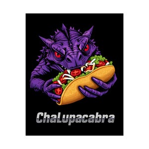 Póster divertido de ChaLupacabra para amantes de la comida, arte de tacos original para la cocina, decoración de pared única, regalo para amantes de la comida, arte mural para el hogar.