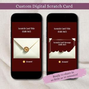 May include: Two smartphones displaying a digital scratch card design. The cards feature a white envelope with a gold seal and the text "Scratch Card Title (Edit Me!)". The text "Scratch!" and "Ready to share in as little as 10 minutes!" are also visible.
