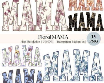 Floral MAMA PNG Bundle, Mother's Day T-Shirt Design Clipart, Printable MAMA Text with Flower Pattern, Commercial License