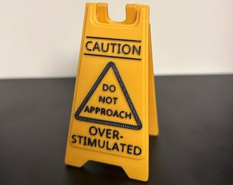 ATTENTION - Ne vous approchez pas, panneau de bureau pliant SURSTIMULÉ