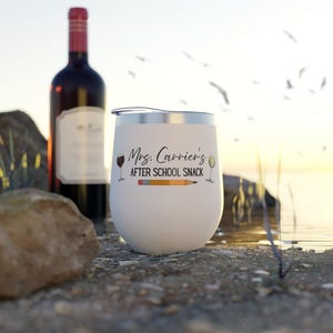 Personalized Teacher Wine Tumbler, “After School Snack” Insulated Cup, Funny Teacher Gift, Back to School, End of Year Gift