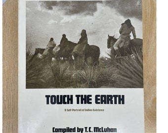 Touch The Earth 1971 Paperback Book by T.C. McLuhan