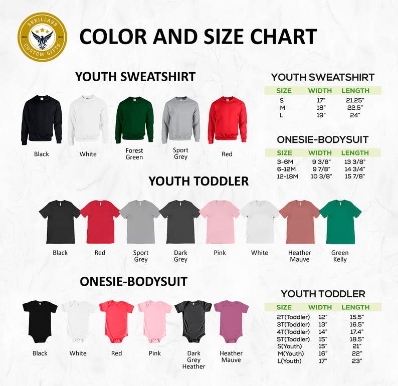 May include: Color and size chart for youth sweatshirts, onesie-bodysuits, and youth toddler t-shirts. Includes size, width, and length measurements in inches. Available colors include black, white, red, pink, and various shades of grey and green.