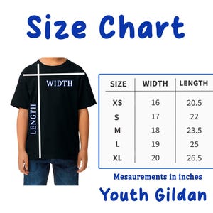 May include: A black t-shirt with a size chart, displaying measurements in inches for Youth Gildan sizes XS to XL. The chart shows width and length measurements, ranging from 16 to 20 inches wide and 20.5 to 26.5 inches long.