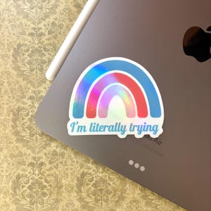 I&#39;m Literally Trying Sticker | Vinyl Stickers | Glossy Holographic Decal for Laptops, Notebooks, or Water Bottles | Durable and Waterproof