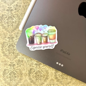 Coffee &quot;Espresso Yourself&quot; Sticker | Vinyl Stickers | Holographic Decal for Laptops, Notebooks, or Water Bottles | Durable and Waterproof
