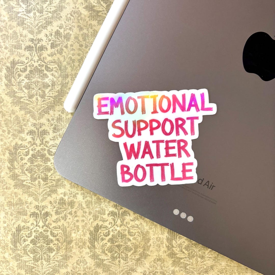 Emotional Support Water Bottle Sticker | Glossy Vinyl Holographic Decal ...