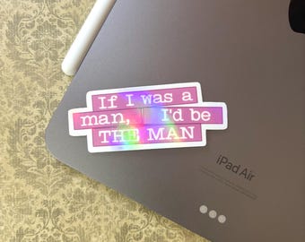 The Man Sticker | Feminist Taylor Inspired Vinyl Sticker | Waterproof Sticker for Laptops and Water Bottles