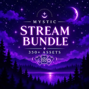 May include: A digital graphic featuring the text MYSTIC STREAM BUNDLE and 350+ ASSETS in white lettering against a purple night sky. The scene includes a crescent moon, stars, clouds, a forest silhouette, a lake, and three tarot cards.