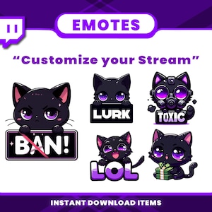 May include: Digital emotes featuring cartoon black cats with purple eyes. The emotes include text such as "BAN!", "LURK", "TOXIC", and "LOL". The background is purple with the text "Customize your Stream" and "EMOTES".