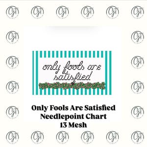 Vienna Lyrics | Only Fools Are Satisfied Needlepoint Chart 13 Mesh | Instant Digital Download