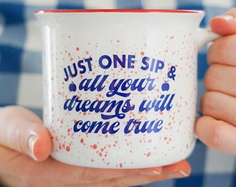 Just One Sip and All Your Dreams will Come True, Snow White, Princess, Mug, Cup, Drinkware, Kitchen, Camping Mug