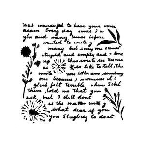 May include: A monochrome image with handwritten text and floral motifs. The text, resembling a letter, includes phrases such as "was wonderful to hear your voice" and "every day comes". Floral illustrations are positioned around the text.