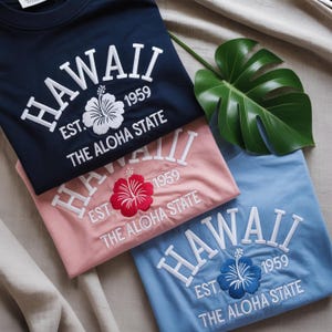 Hawaii Embroidered Shirt – EST 1959 Aloha State T-Shirt, Sweatshirt, Hoodie – Tropical Vacation Gift for Beach Lovers, Island Style Apparel