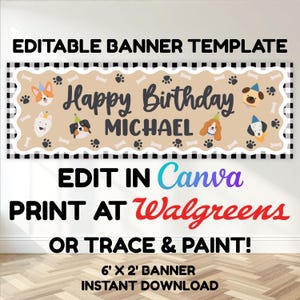 Pode incluir: Um modelo de banner retangular com fundo bege e borda xadrez preta e branca. O design inclui ilustrações de cães com chapéus de festa, pegadas e ossos. Texto: EDITABLE BANNER TEMPLATE, Happy Birthday MICHAEL, EDIT IN Canva, PRINT AT Walgreens, OR TRACE & PAINT!, 6' X 2' BANNER, INSTANT DOWNLOAD.