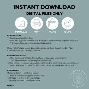 May include: A digital download graphic with instructions on how to order, download, and print files. The text includes "Instant Download" and "Digital Files Only." Icons for download, print, frame, and enjoy are displayed.