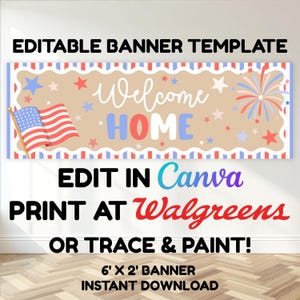 May include: An editable banner template featuring the text Welcome HOME in white and blue script and block lettering. The design includes a United States flag, red and blue fireworks, and scattered stars on a tan background with a red and blue border.