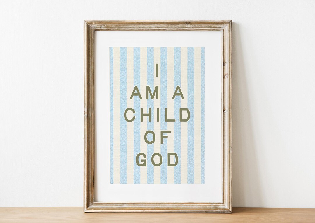 I Am A Child of God Print, Printable Christian Wall Art Nautical ...