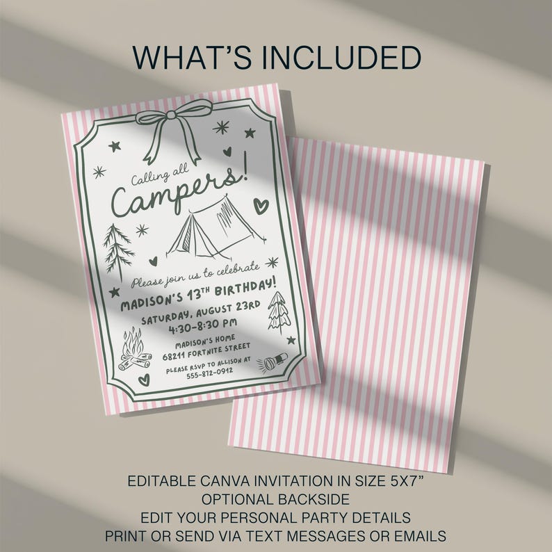 May include: A 5x7 inch invitation card featuring a pink and white striped background. The front displays a black line drawing of a tent, campfire, and trees with the text Calling all Campers! Madison's 13th Birthday, Saturday, August 23rd, 4:30-8:30 PM.