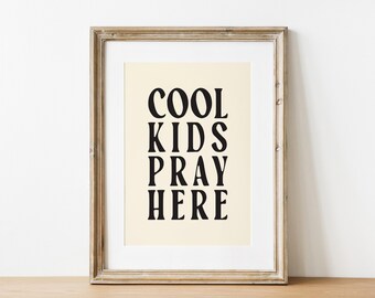 Cool Kids Pray Here Printable Wall Art, Trendy Retro Christian Print, Teen Room Decor, Nursery Poster, Bible Verse Wall Art, Classroom Art