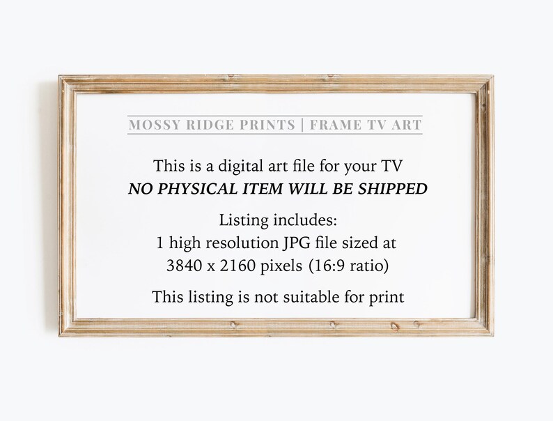 K&ouml;nnte beinhalten: Ein gerahmter digitaler Kunstdruck mit dem Text "MOSSY RIDGE PRINTS | FRAME TV ART". Der Text besagt, dass kein physischer Artikel versendet wird und enth&auml;lt eine hochaufl&ouml;sende JPG-Datei mit 3840 x 2160 Pixeln (16:9-Verh&auml;ltnis).