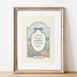 I Will Not Leave You Comfortless I Will Come To You Christelijke afdrukbare muurkunst Trendy Cottagecore Decor Coquette Schrift afdrukken Bijbelkunst