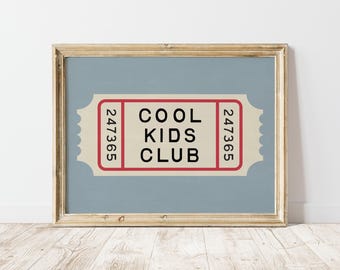 Cool Kids Club Ticket Stub Poster, Digital Download Wall Art, Retro Nursery Print, Mid Century Wall Decor, Trendy Vintage Ticket Stub Art