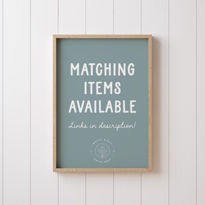 May include: A rectangular print in a light wood frame with a muted blue-green background. The text reads MATCHING ITEMS AVAILABLE, Links in description!, and features a circular logo with a floral icon and the text MOSSY RIDGE PRINT SHOP.