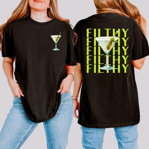 Dirty Martini Shirt, Filthy Martini Shirt, Martini Time, Cute Martini Tee, Martini Gifts, Tini Time Shirt, Dirty Martini Tee, Martini Lover