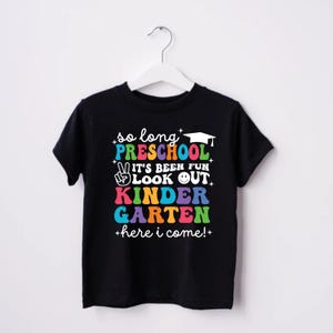 Kindergarten Here I Come, Preschool Graduation Shirt, Preschool Graduation Gift, 2025 Preschool Graduation Outfit, Preschool Grad Tshirt