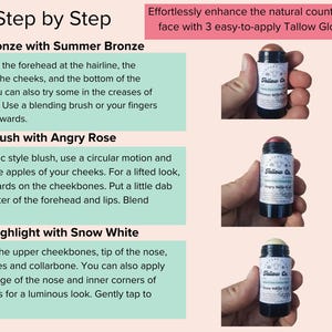 May include: A guide for applying Tallow Glow Sticks, featuring three products: Summer Bronze, Angry Rose, and Snow White. The image shows the sticks and instructions for bronzing, blushing, and highlighting the face.
