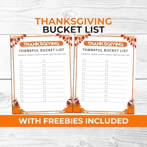 May include: Two identical Thanksgiving Thankful Bucket List printable sheets featuring orange borders, autumn leaf illustrations, and pumpkins. The text reads Thanksgiving Thankful Bucket List, Thankful Hearts, Happy Laughs, and Holiday Fun, with two columns of checkboxes and lines for writing.