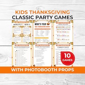 May include: A collection of Kids Thanksgiving Classic Party Games featuring six printable sheets with activities like Minute to Win It, What's Your Thanksgiving Name, Crack the Code, Selfie Scavenger Hunt, Plate on Your Head, and Candy Dice, plus 10 games.