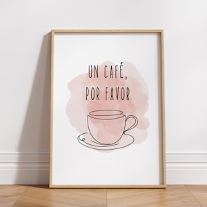 Spanish Coffee Digital Wall Art, Minimalist Coffee Print, Kitchen Decor, Un Café, Por Favor, Aesthetic Kitchen Wall Art, Digital Download