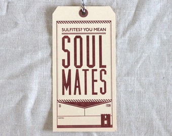 Give Someone Booze Tags...Sulfites? You Mean Soulmates.