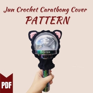 Seventeen Caratbong Crochet Cover Pattern | Jun | Cat Lightstick Cover | K-Pop Fan Gift | Instant Digital Download