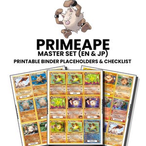 以下が含まれることがあります： Primeapeのトレーディングカード用バインダープレースホルダーとチェックリストのデジタルコレクション。文書には「PRIMEAPE MASTER SET (EN & JP) PRINTABLE BINDER PLACEHOLDERS & CHECKLIST」および「INSTANT PRINTABLE DOWNLOAD - COLOR & GREYSCALE」というテキストが含まれています。