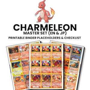 May include: A digital printable binder placeholder and checklist set for Charmeleon trading cards. The document features a central illustration of the red bipedal creature and text reading CHARMELEON MASTER SET (EN & JP) PRINTABLE BINDER PLACEHOLDERS & CHECKLIST.