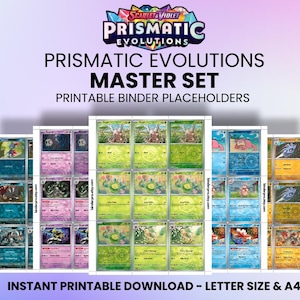 May include: Printable binder placeholders featuring "Prismatic Evolutions Master Set" with various card designs. The image includes the text "Scarlet & Violet" and "Instant Printable Download - Letter Size & A4". The cards have colourful illustrations.