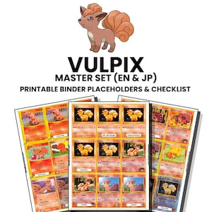 May include: A digital collection of Vulpix trading card binder placeholders and checklists. The document features a brown Vulpix illustration at the top, followed by the text VULPIX MASTER SET (EN & JP) PRINTABLE BINDER PLACEHOLDERS & CHECKLIST.