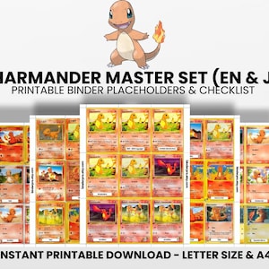 May include: A digital print featuring a collection of Charmander Pokémon cards. The image includes the text "CHARMANDER MASTER SET (EN & JP)" and "PRINTABLE BINDER PLACEHOLDERS & CHECKLIST". The cards are arranged in rows and columns.