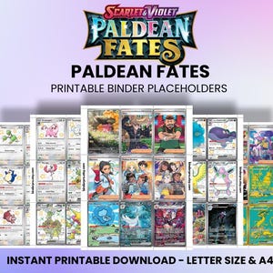 May include: A collection of trading card binder placeholders featuring the "Paldean Fates" theme. The image includes various colorful card designs with character illustrations and the text "Paldean Fates" and "Instant Printable Download - Letter Size & A4".