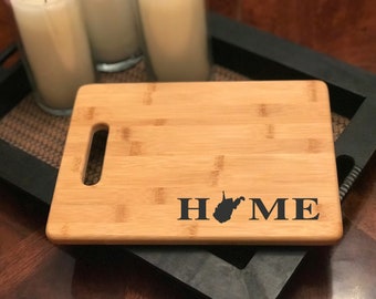 WEST VIRGINIA Home - Custom Cutting Board (Can Be Made with any State)