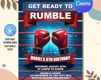May include: A blue and red boxing ring birthday invitation with the text "Get Ready to Rumble" and "Daniel's 8th Birthday". The invitation includes the date, time, and location of the party.