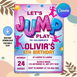 May include: A colorful birthday party invitation with the words "LET'S JUMP & PLAY" in large, glittery letters. The invitation is for Olivia's 5th birthday and includes the date, time, and location. Pink and blue accents with star and jumping girl graphics.