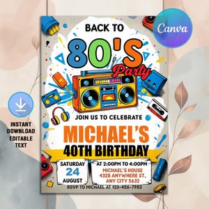May include: A retro-themed party invitation with the text "Back to the 80's Party" and "Michael's 40th Birthday." The design features a boombox, cassette tapes, and headphones in vibrant colors. Includes editable text and a download icon.