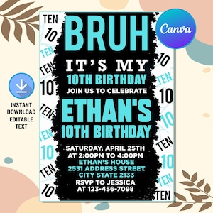 Bruh Birthday Invitation,Boy 10Th Birthday Invitation,BruhBoy 10Th Invitation,10Th Birthday Invite,Instant Download,Editable Text Canva